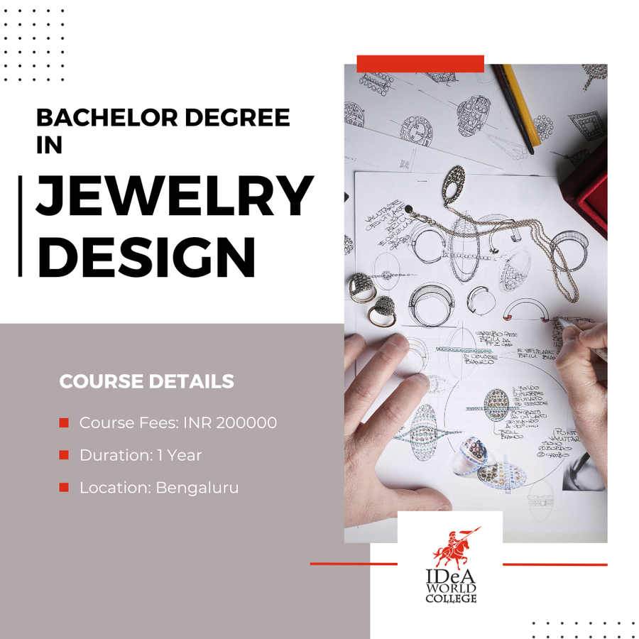 Bachelor Degree in jewelry Design at IDeA World College, Bengaluru/Bangalore